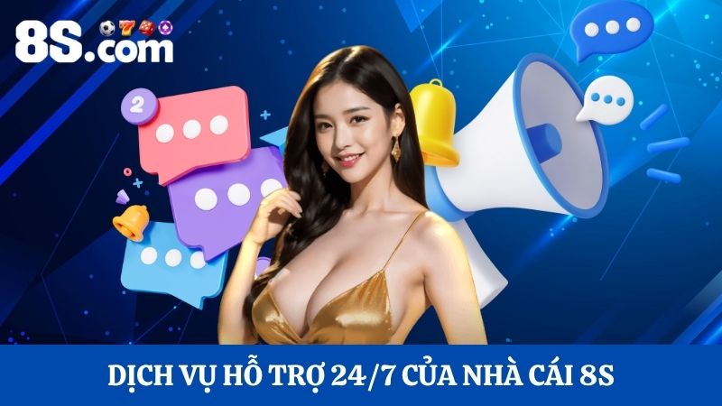 8s có hỗ trợ 24/7 không