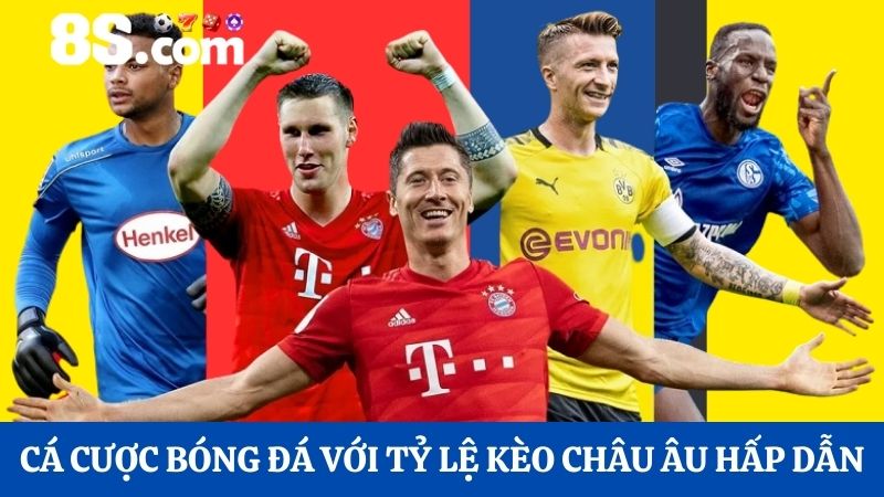 Cá cược bóng đá với tỷ lệ kèo Châu Âu hấp dẫn