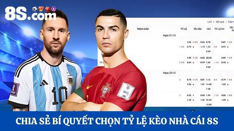 Chia sẻ bí quyết chọn tỷ lệ kèo nhà cái 8S