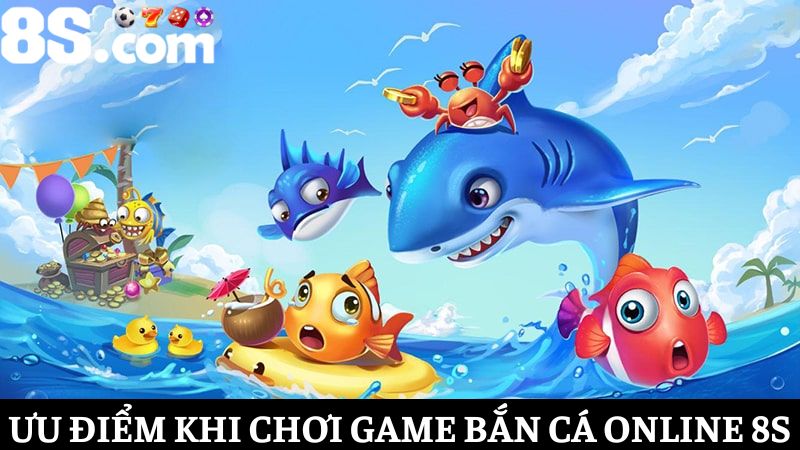Điểm nổi bật Game bắn cá online 8s