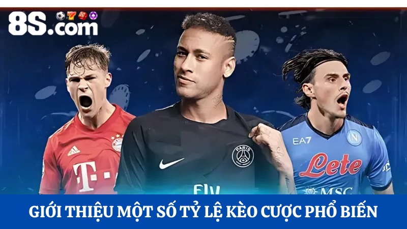 Giới thiệu một số tỷ lệ kèo cược phổ biến