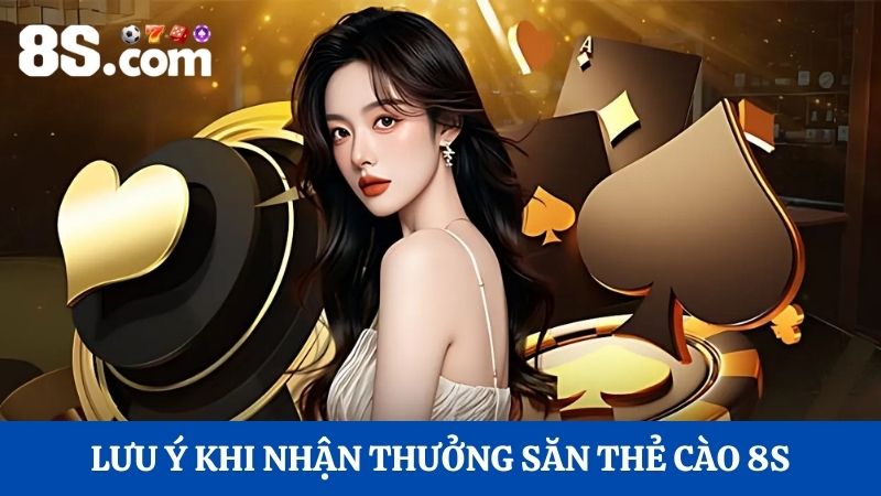 nhận thưởng săn thẻ cào 8S
