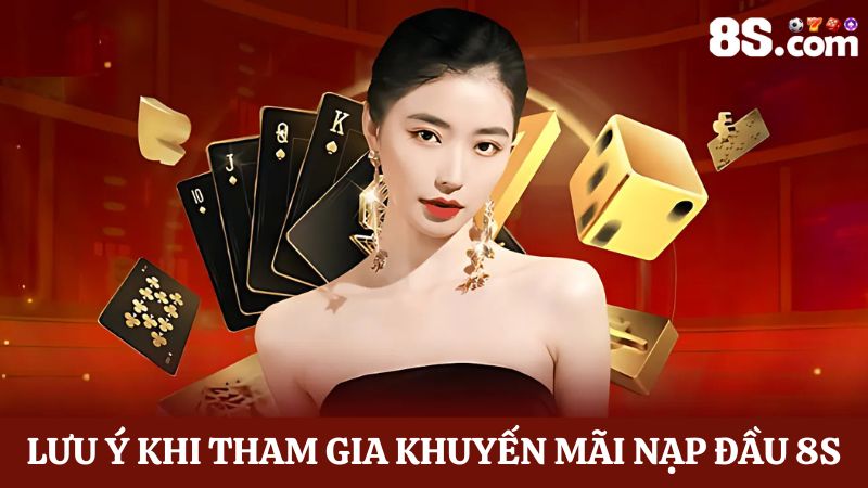 Lưu ý khuyến mãi nạp đầu 8S