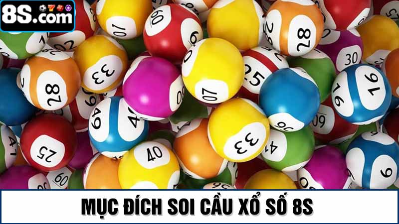 Mục đích soi cầu xổ số 8s