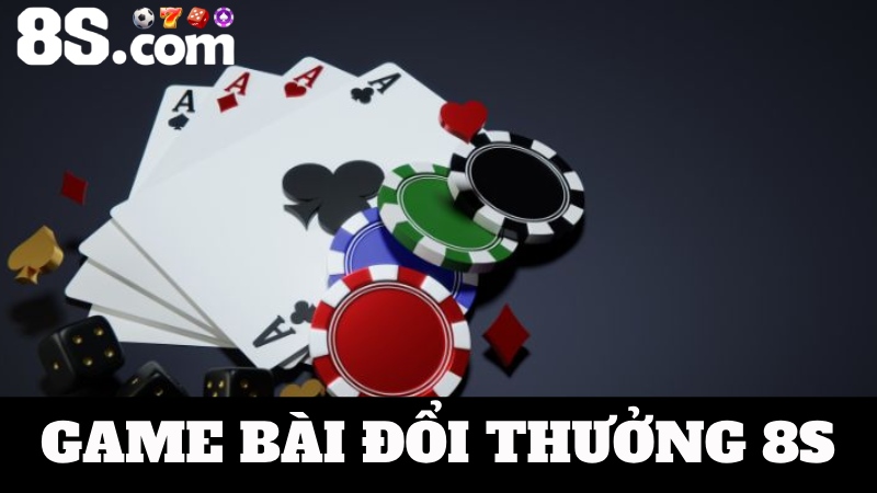 game bài đổi thưởng 8S