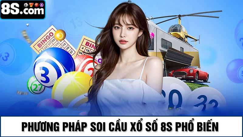 Soi cầu xổ số 8s bằng phương pháp nào?