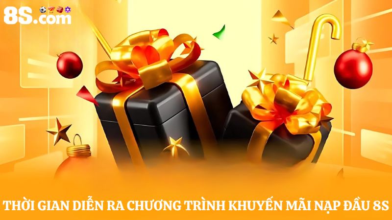 Thời gian diễn ra khuyến mãi nạp đầu 8S