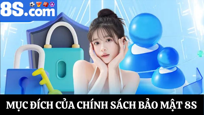 mục đích tạo ra chính sách bảo mật