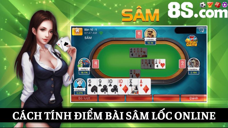 cách tính điểm Sâm Lốc 8S