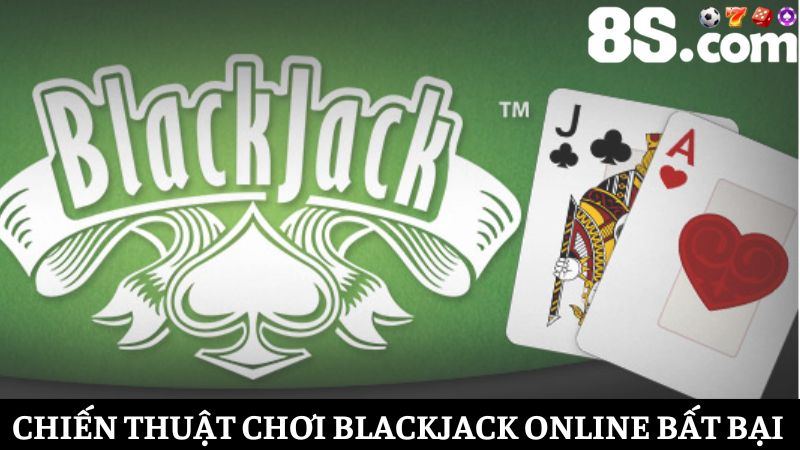 chiến thuật chơi Blackjack online