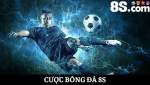 cược bóng đá 8S