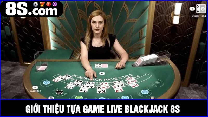 Live Blackjack 8S