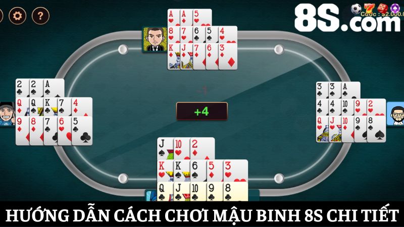 Hướng dẫn cách chơi Mậu Binh 8S 