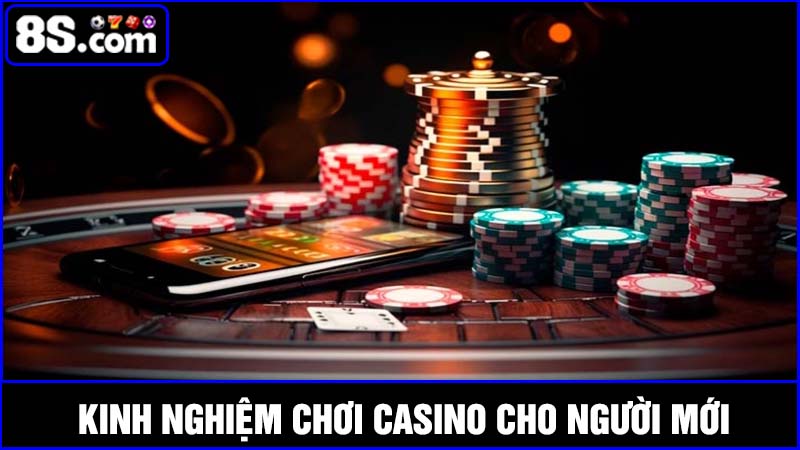 Kinh nghiệm chơi casino
