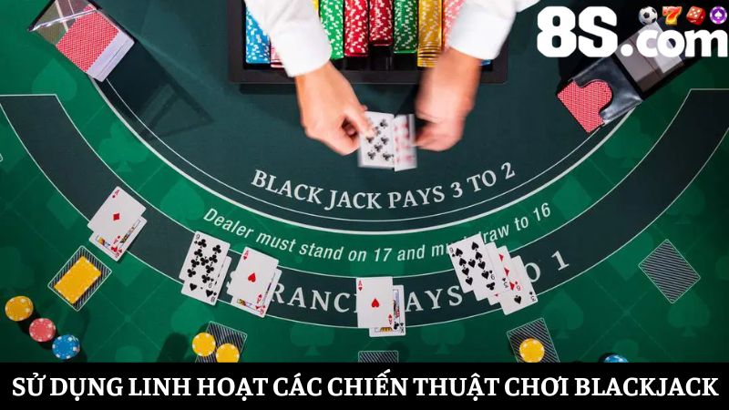 chiến thuật chơi Blackjack online tại 8S