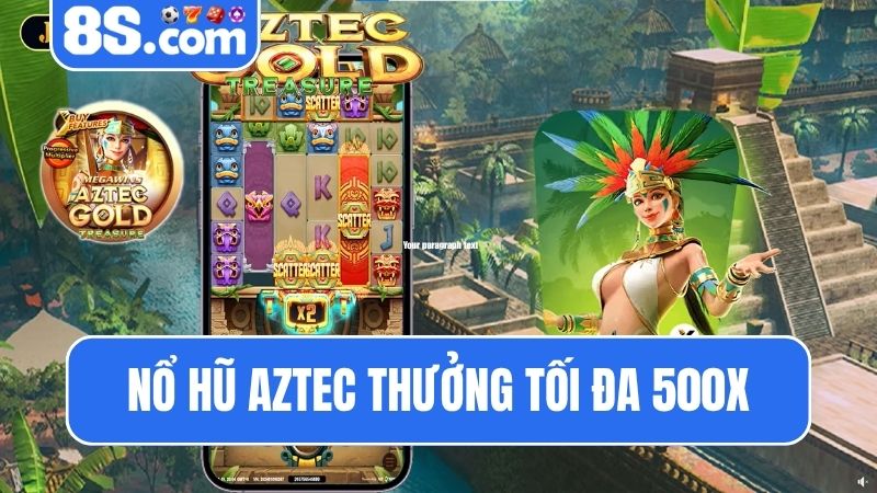 Nổ hũ 90 Aztec