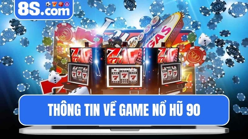 Nổ hũ 90